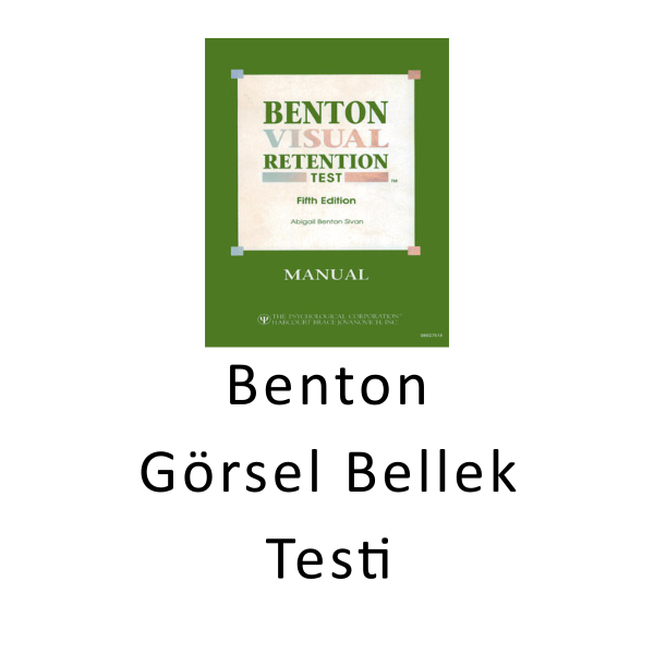 Benton Görsel Bellek Testi